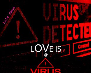Love is a Virus